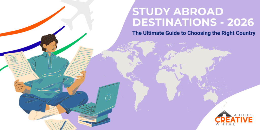 Study Abroad Destinations - 2026 -The Ultimate Guide to Choosing the Right Country
