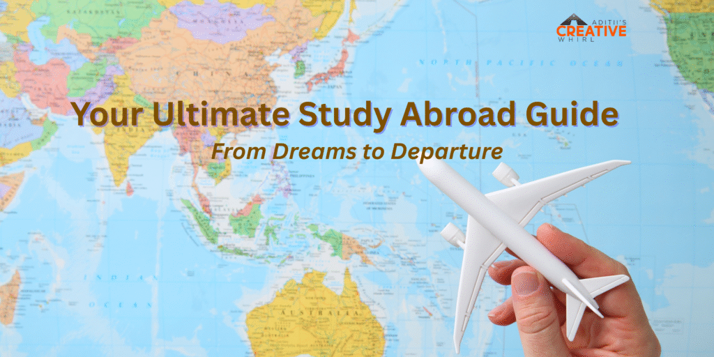 Your Ultimate Study Abroad Guide