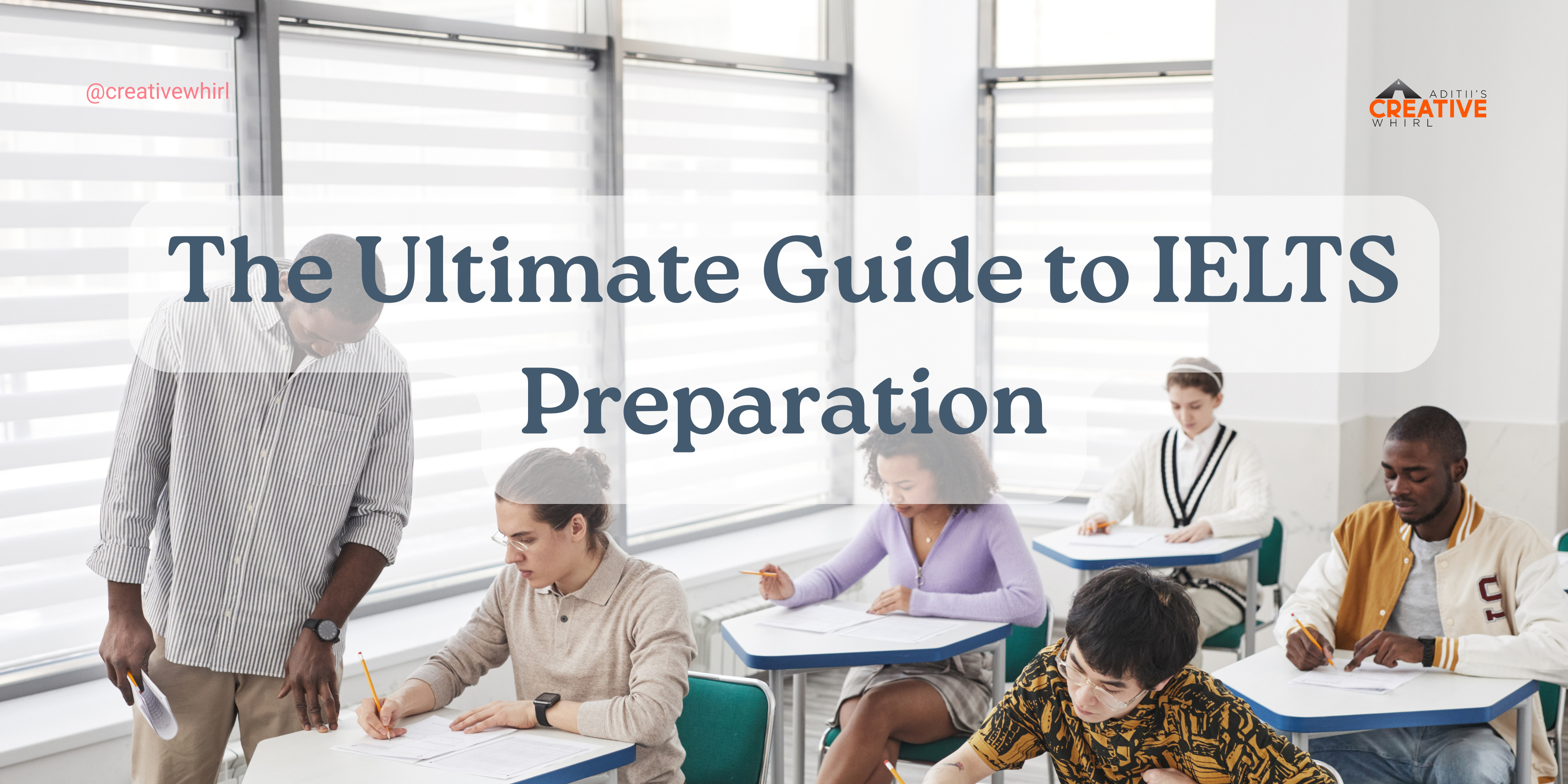 The Ultimate Guide to IELTS Preparation